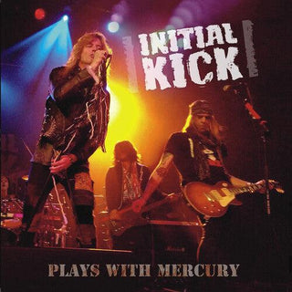 Initial Kick- Plays With Mercury (PREORDER)