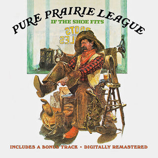 Pure Prairie League- If The Shoe Fits + Bonus Track