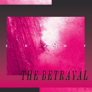 The Enemy- Betrayal (PREORDER)