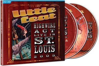 Little Feat- Highwire Act - Live In St. Louis 2003