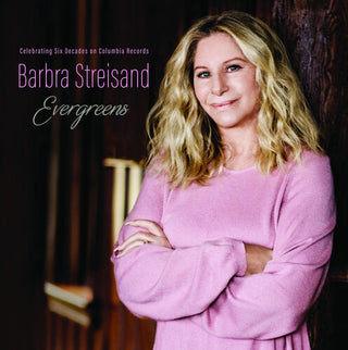 Barbra Streisand- EVERGREENS: Celebrating Six Decades On Columbia Records