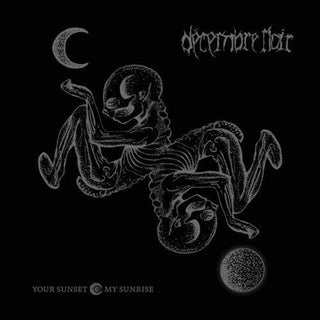 Decembre Noir- Your Sunset / My Sunrise (Vinyl)