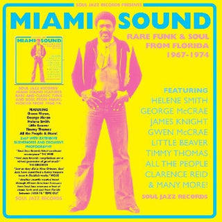 Soul Jazz Records Presents- Miami Sound  Rare Funk & Soul From Miami, Florida 1967-74 (PREORDER)