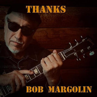 Bob Margolin- Thanks