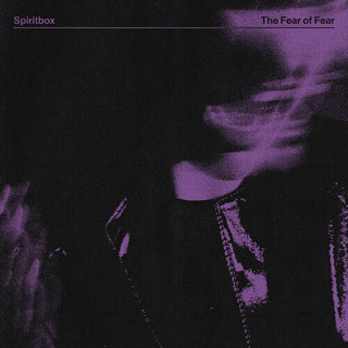 Spiritbox- The Fear Of Fear
