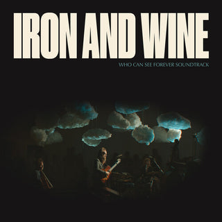 Iron & Wine- Who Can See Forever (Original Soundtrack)