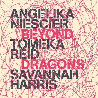 Angelika Niescier- Beyond Dragons (PREORDER)