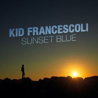 Kid Francescoli- Sunset Blue