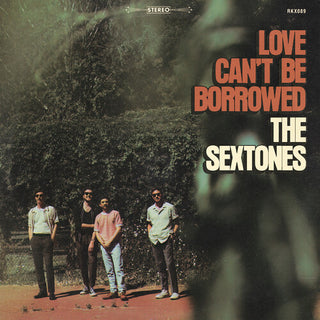 The Sextones- Love Can't Be Borrowed