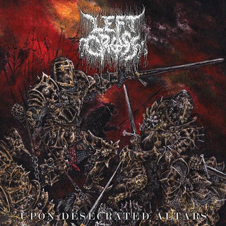 Left Cross- Upon Desecrated Altars