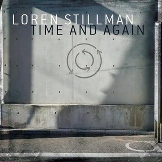 Loren Stillman- Time and Again