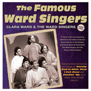 Clara Ward & the Ward Singers- The Famous Ward Singers 1949-62