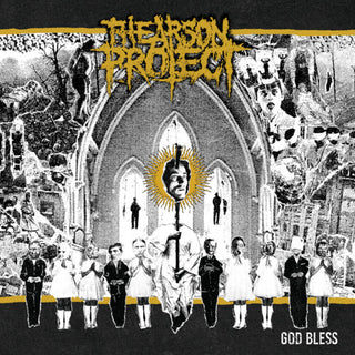 The Arson Project- God Bless