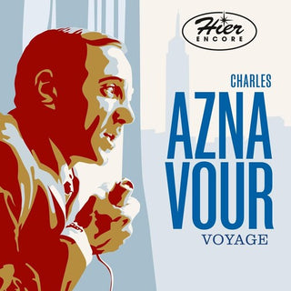 Charles Aznavour- Voyage - Hier Encore (PREORDER)