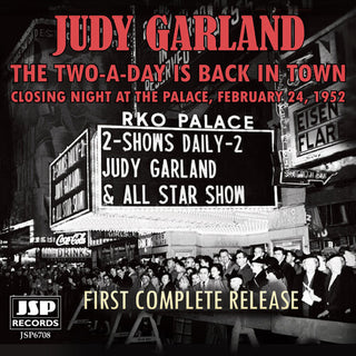 Judy Garland- The Two-a-day Is Back In Town: Closing Night At The Palace