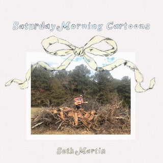 Seth Martin- Saturday Morning Cartoons (Vinyl)