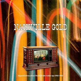 Nashville Gold: Hayseed Delirium From The Boob Tube Golden Age / Various (Vinyl)