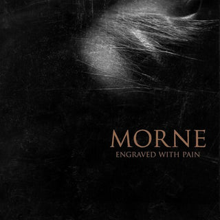 Morne- Engraved With Pain