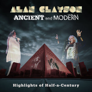 Alan Clayson- Ancient and Modern: Highlights of Half-a-Century
