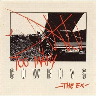 The Ex- Too Many Cowboys (Vinyl)