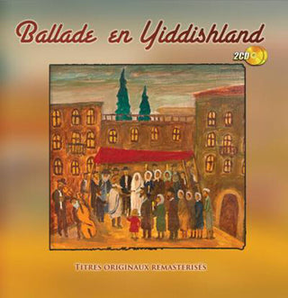 Ballade en Yiddishland (Various Artists)