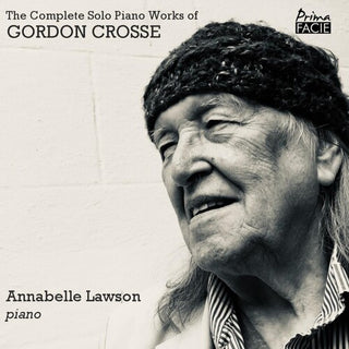 Annabelle Lawson- The Complete Solo Piano Works Of Gordon Crosse