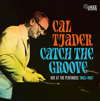 Cal Tjader- Catch The Groove: Live At The Penthouse (1963-1967)