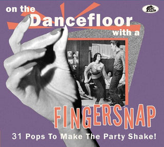 Various Artists- On The Dancefloor With A Fingersnap: 31 Pops To Make The Party Shake! (Various Artists)