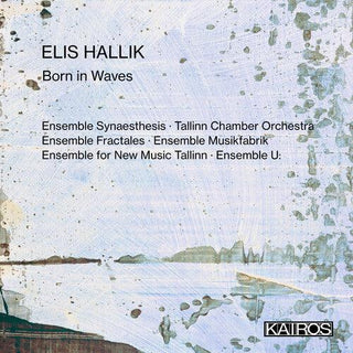 Various Artists- Elis Hallik: Born In Waves (Various Artists)