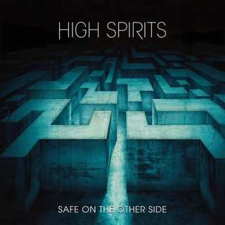 High Spirits- Safe On The Other Side