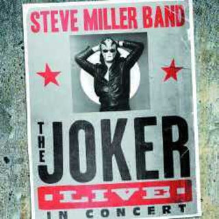Steve Miller- The Joker Live In Concert