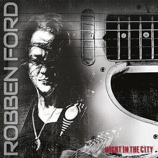 Robben Ford- Night In The City