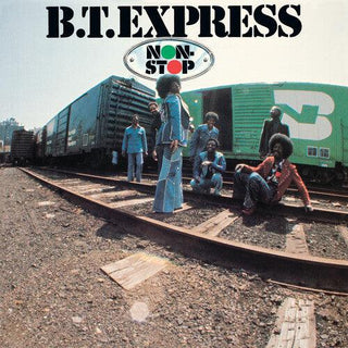 B.T. Express- Non-stop (expanded Edition)