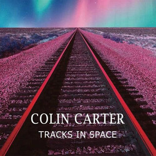 Colin Carter- Tracks in Space (PREORDER)