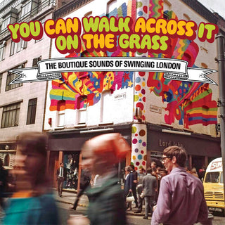 Various Artists- You Can Walk Across It On The Grass: Boutique Sound Of Swinging London / Various