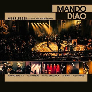 Mando Diao- MTV Unplugged - Efter Solnedgangen