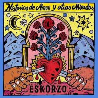 Eskorzo- Historias De Amor Y Otras Mierdas