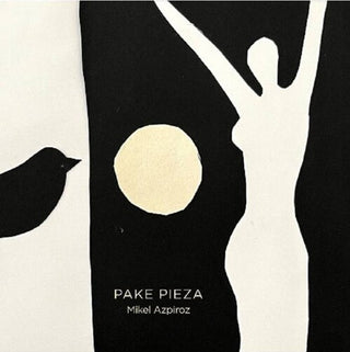 Mikel Azpiroz- Pake Pieza