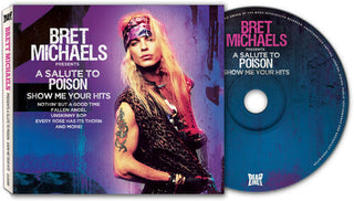Bret Michaels- A Salute To Poison - Show Me Your Hits