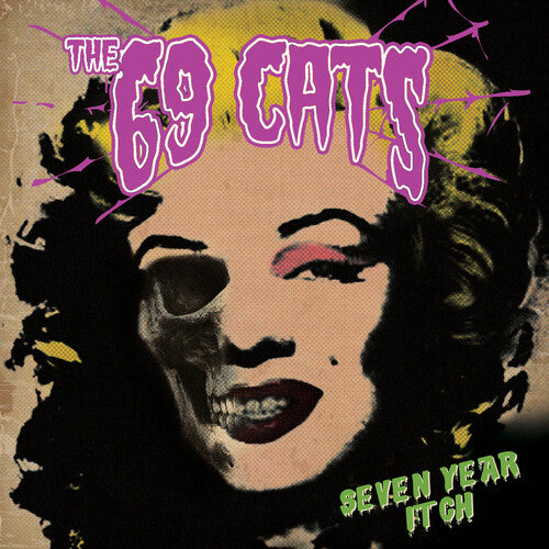The 69 Cats- Seven Year Itch (PREORDER)