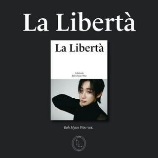 Libelante- La Liberta - Roh Hyun Woo Version - incl. Group Photo, 2 Photocards + Folded Poster