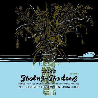 Shotns - Shadows: Songs From Testimonies in the Fortunoff Video Archive 3 (CD)