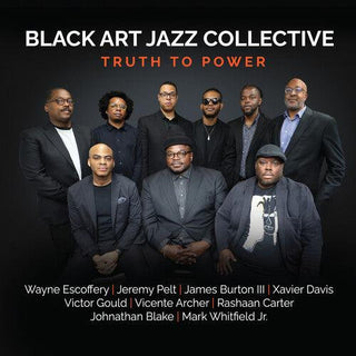 Black Art Jazz Collective- Truth to Power