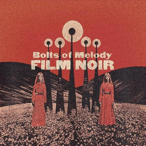 Bolts of Melody- Film Noir