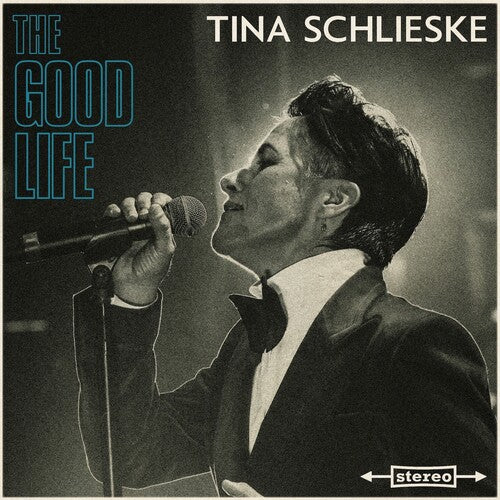 Tina Schlieske- The Good Life (PREORDER)