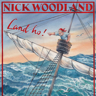 Nick Woodland- Land Ho