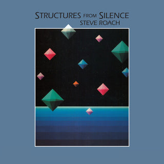 Steve Roach- Structures From Silence: 40th Anniversary