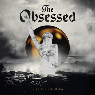 The Obsessed- Gilded Sorrow