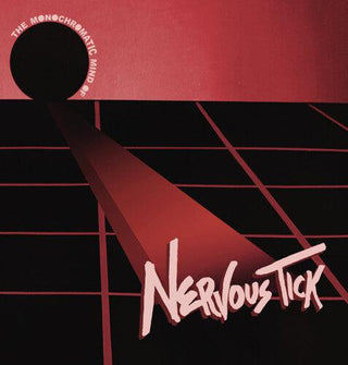 Nervous Tick & Zipper Lips- The Monochromatic Mind Of Nervous Tick (Vinyl)