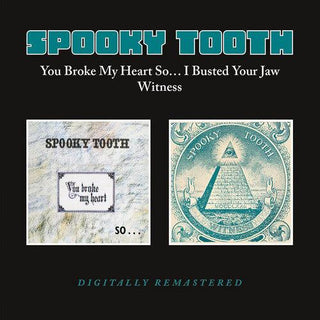 Spooky Tooth- You Broke My Hearts So... I Busted Your Jaw / Witness